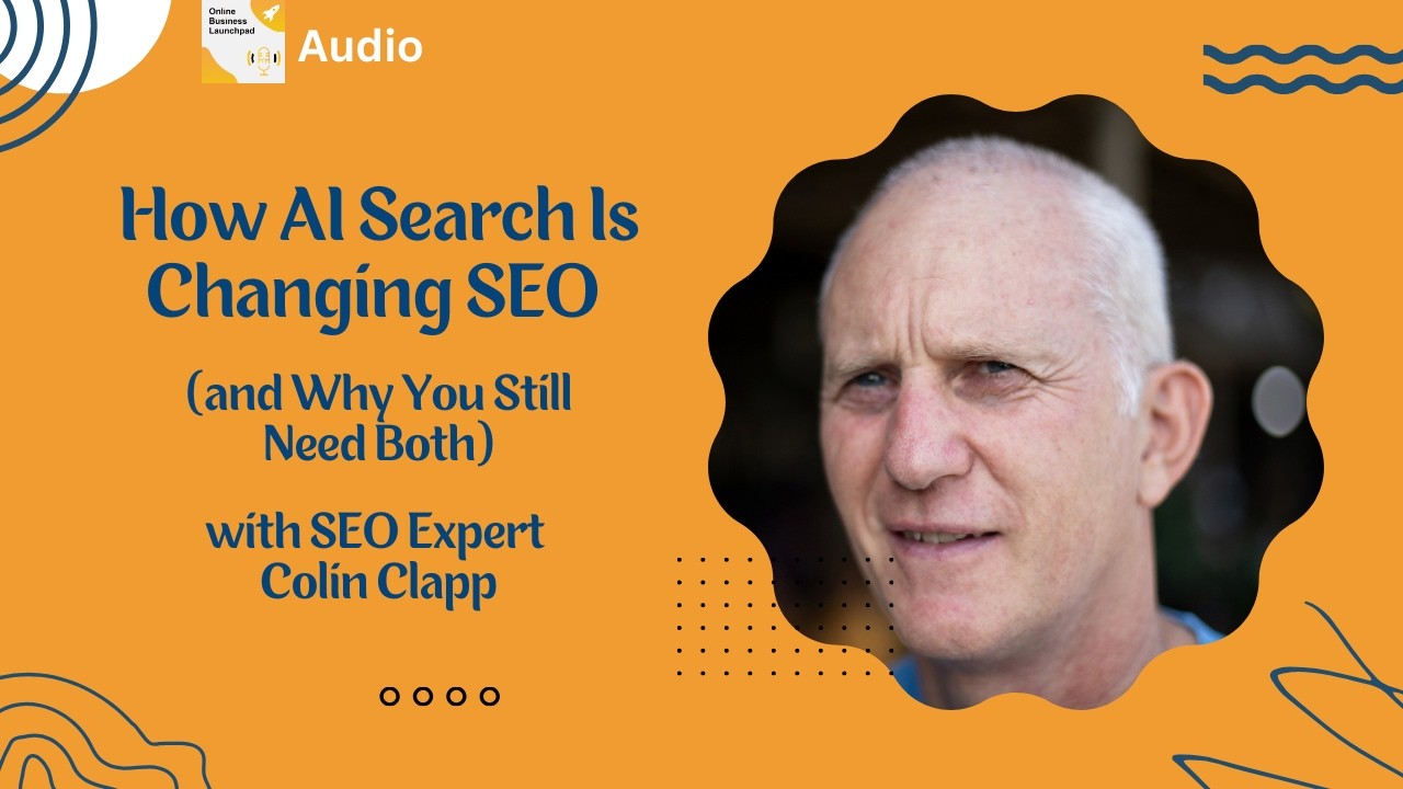 How AI Search Is Changing SEO (and Why You Still Need Both) with Expert Colin Clapp