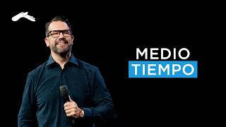 Medio tiempo | Pastor Sergio Hornung #prédicascristianas