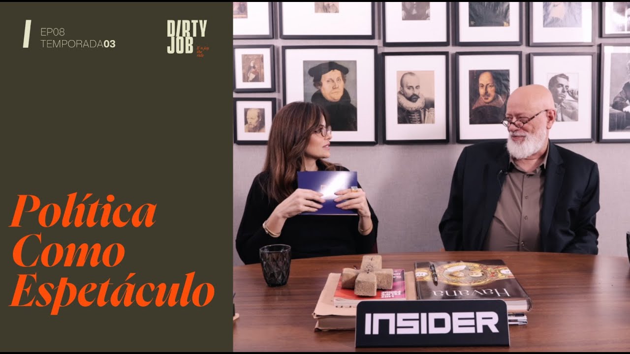 POLÍTICA COMO ESPETÁCULO | #25 DIRTY JOB