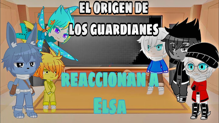 "El origen de los Guardianes" reaccionan a Elsa (parte 1)/Gacha club// Poly Fox//[más aviso]