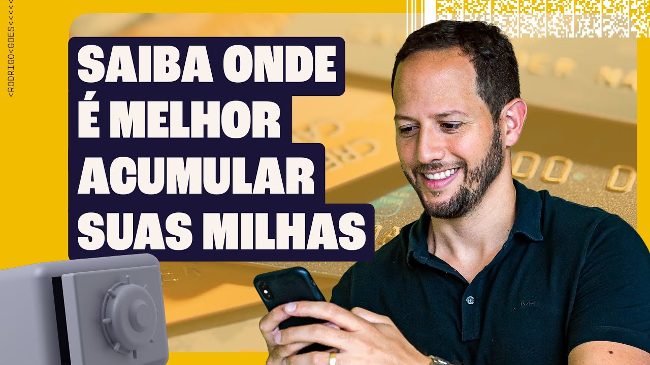 VEJA ONDE É O MELHOR LUGAR PARA ACUMULAR MILHAS