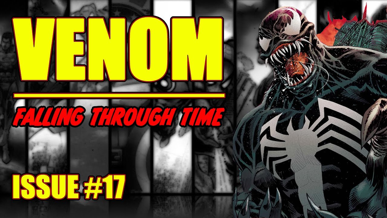 VENOM || Falling through time || (issue 17, 2023)