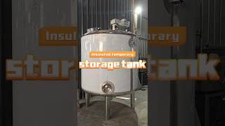 Insulated temporary storage tank​ #Retort  #UHT #CIP #Refrigerationtank #Mixingtank #Reactionkettle