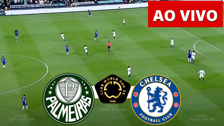 ONDE ASSISTIR PALMEIRAS X CHELSEA AO VIVO | COPA DO MUNDO DE CLUBES DA FIFA 2025