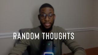 Random Thoughts...