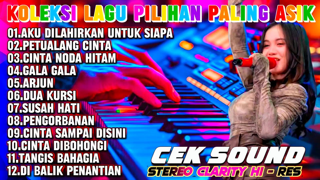 FULL ALBUM DANGDUT LAWAS ORGEN TUNGGAL PALING LARIS || AKU DILAHIRKAN  UNTUK SIAPA