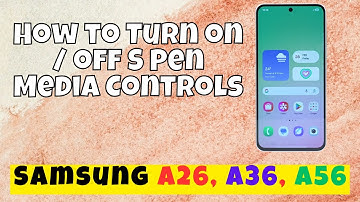 How to Turn on / off S Pen Media Controls Samsung A26, A36, A56 easy Tutorial