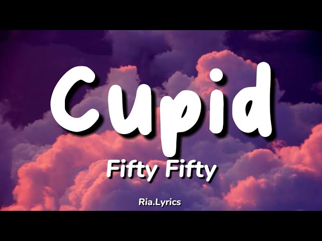 Fifty Fifty - Cupid (English Lyrics) class=