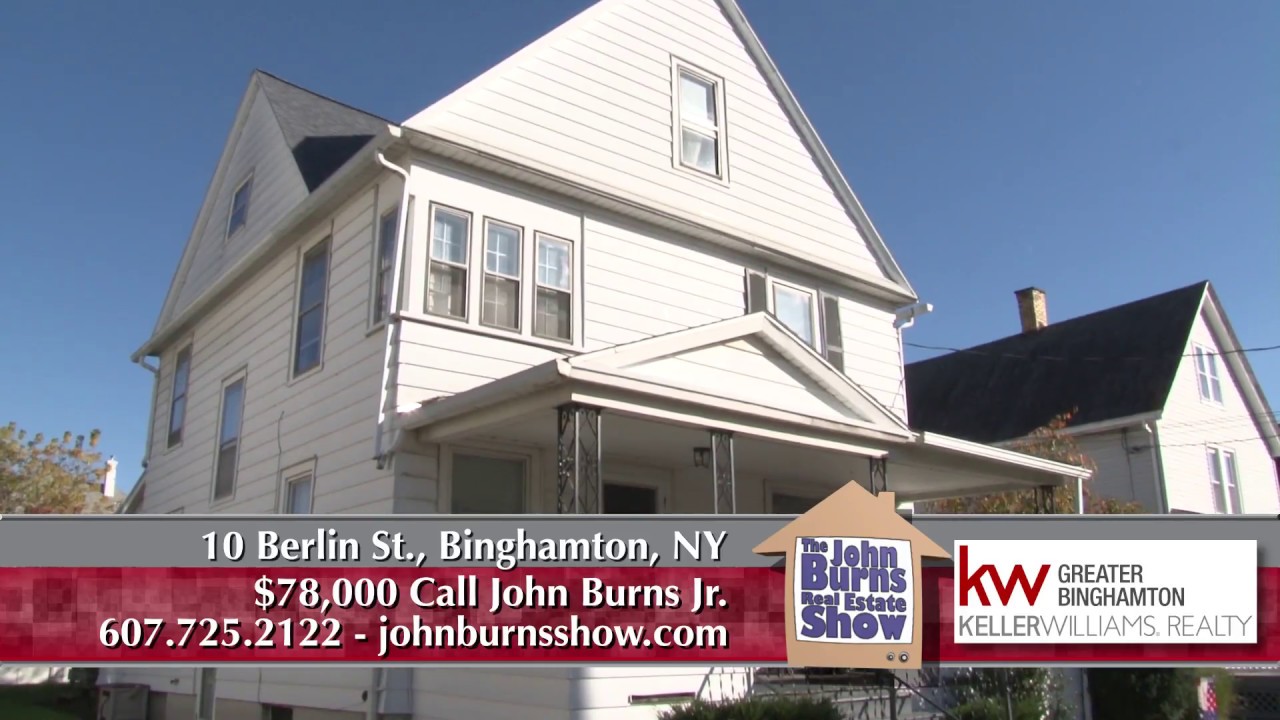 10 Berlin St., Binghamton, NY The John Burns Real Estate Show YouTube