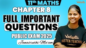 11th MATHS | CHAPTER 8 FULL Important Questions | Public exam 2025