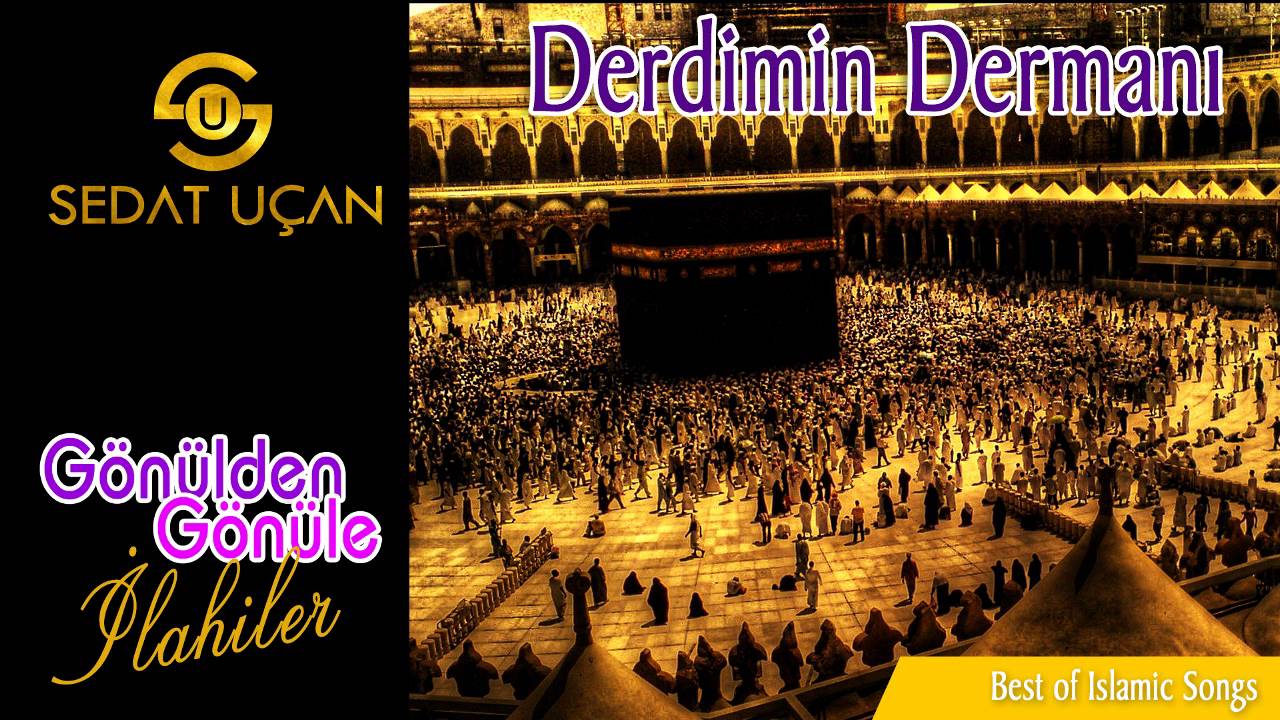 Sedat Uçan - Derdimin Dermanı ilahisi 🌷❤️🌹Derdi Çok Olanların En Sevdiği İlahi