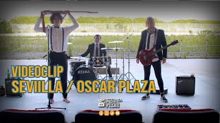 Oscar Plaza Sevilla Video Oficial