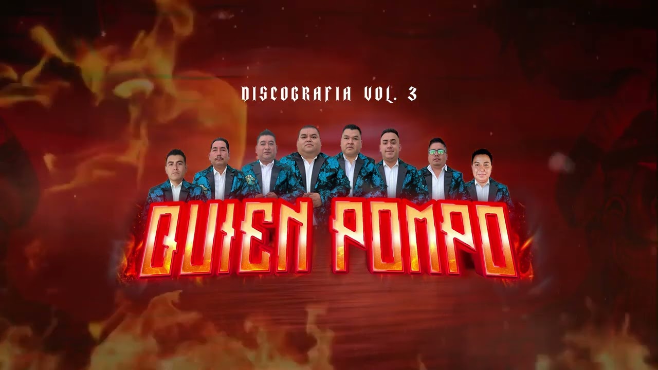 QUIEN POMPO - BANDA DINASTÍA DEL JOVIÓN / VOL. 3