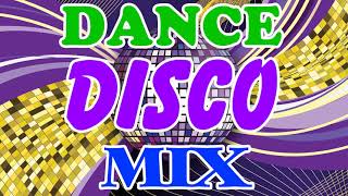 Best Disco Dance Hits Remix Nonstop - Eurodisco Dance Songs 70 80s 90s Legends - Megamix Disco Music