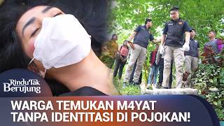 Komandan Satria Pimpin Kasus J4sad Tanpa Identitas di Semak-semak! | Rindu Tak Berujung Eps 30 (2/5)