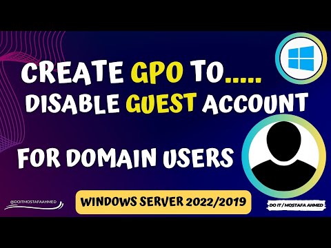 How to Create GPO to Disable Guest Account For Domain Users | Windows Server 2022/2019