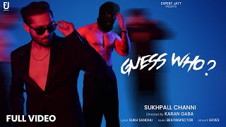 Guess Who - Sukhpall Channi | New Punjabi Song 2023 @expertjattproduction​