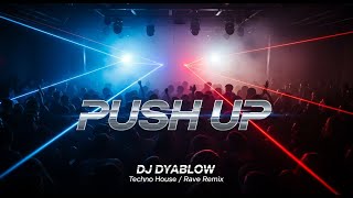 Push Up (Creeds) - Techno House And Rave Remix Dj Dyablow Resimi