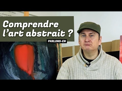 Vidéo: Par sens de l'art abstrait ?