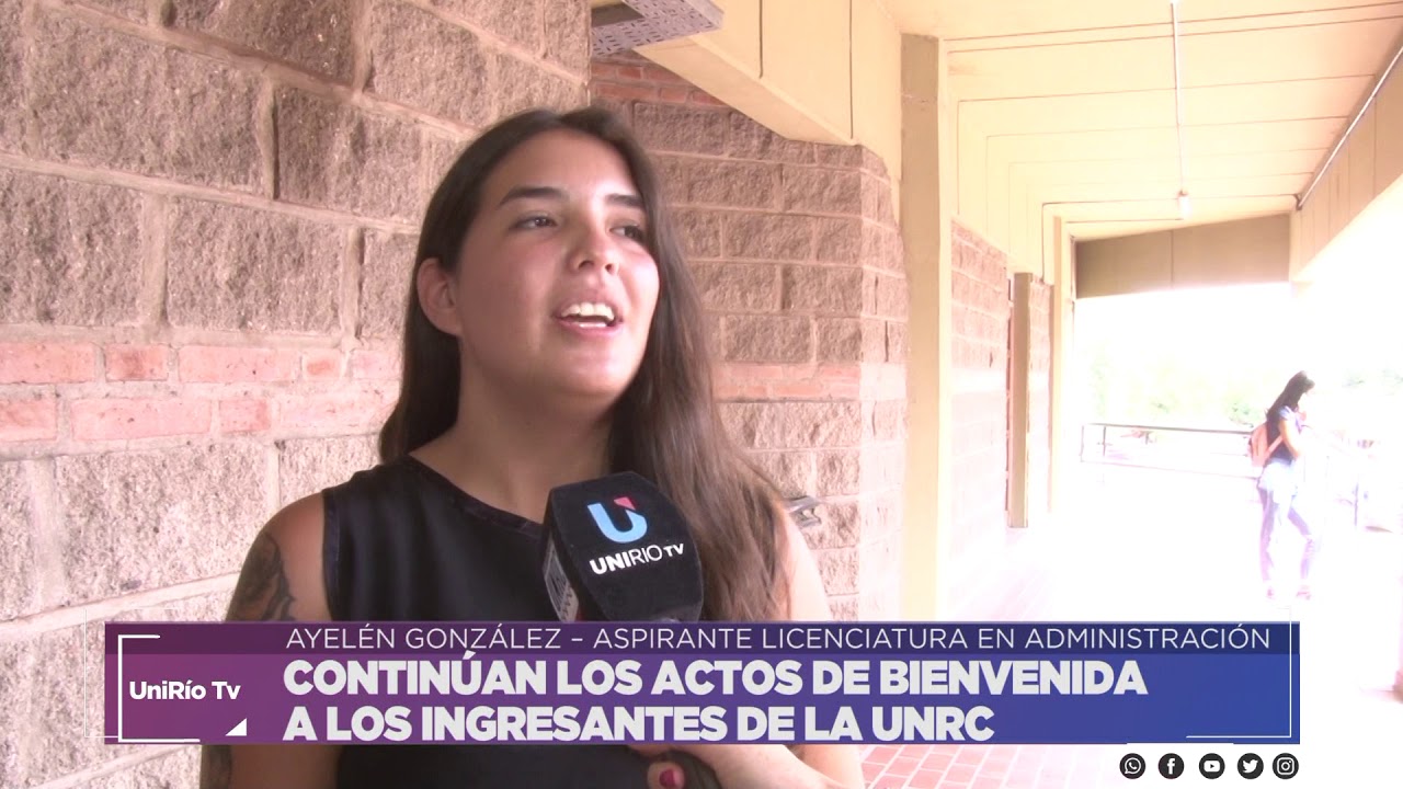 CONTINÚAN LOS ACTOS DE BIENVENIDA A LOS INGRESANTES DE LA UNRC - YouTube
