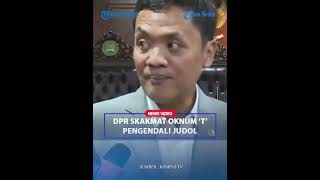 BEDA REAKSI Anggota DPR RI vs Kapolri Listyo Soal Sosok Inisial T Pengendali Judi Online