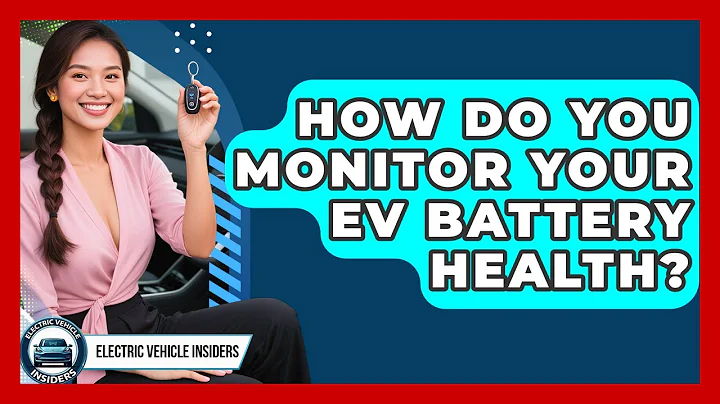 How Do You Monitor Your EV Battery Health? - Electric Vehicle Insiders