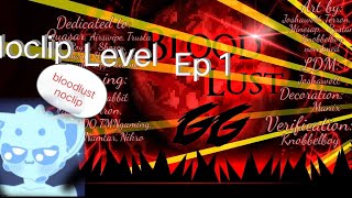 Bloodlust Noclip Noclip Level Ep.1