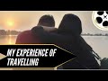 My experience of travelling  tanvi gupta bajoria