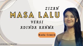 MASA LALU (ZIZAN) - KARAOKE VERSI ADINDA RAHMA