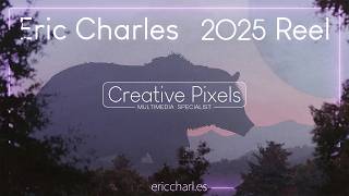 Information Eric Charles 2025 Reel Update