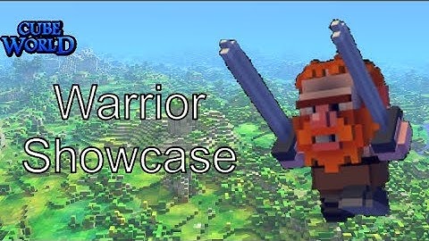 CubeWorld - Class Showcase: The Warrior