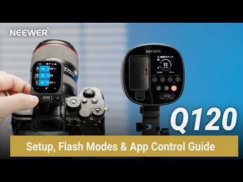 NEEWER Q120 Guide: Setup, Flash Modes & App Control