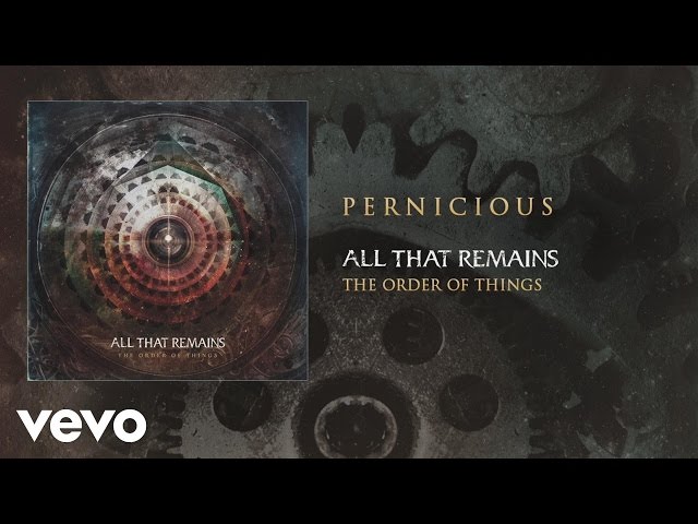 All That Remains - Pernicious