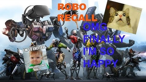 ROBO RECALL (maybe ep 1) ON THE OCULUS RIFT