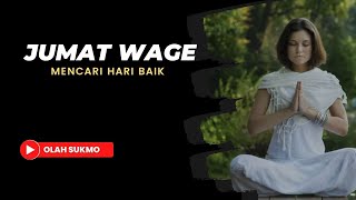 jumat wage mencari hari baik untuk tirakat