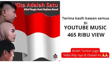 Kita Adalah Satu_Najima Band X Alief Bugis_OFFICIAL LYRIC MUSIC VIDEO_lagu nasionalis