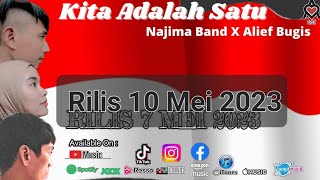 Kita Adalah Satu_Najima Band X Alief Bugis_OFFICIAL LYRIC MUSIC VIDEO_lagu nasionalis