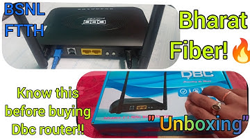 Know this before buying DBC router!! BSNL FTTH connection. DBC router unboxing, features and specs..