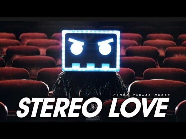 FULL BASS2024🔥 STEREO LOVE ( FAHMY RADJAK REMIX class=