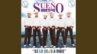 Lo de Nosotros - Conjunto Sueño Norteño