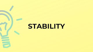 What is the meaning of the word STABILITY?