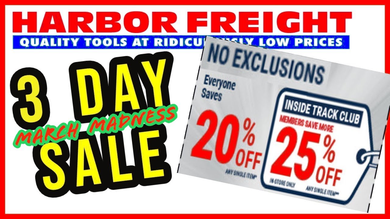 Harbor Freight 3 Day Sale No Exclusions Coupon Sale Youtube