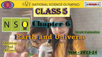 STD-5th#NSO# Science Olympiad#chapter 6#Earth and Universe#2023-24#mtg#SOF#  Olympiad##Q&A