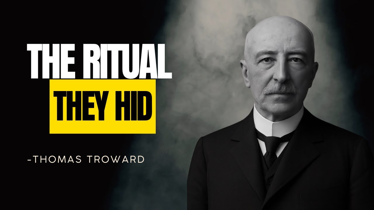 The Forbidden Ritual of Prosperity: The Lost Teaching of Thomas Troward