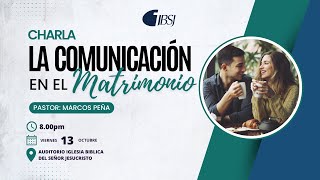 Charla: La comunicación en el matrimonio | Pr. Marcos Peña