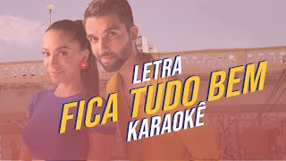 Fica Tudo Bem - Letra e Karaokê | SILVA e Anitta