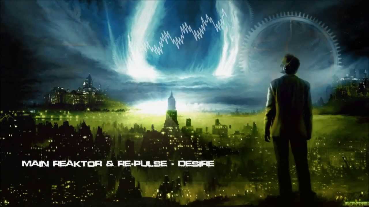 Main Reaktor & Re-Pulse - Desire [HQ Original]