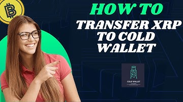 How to transfer xrp to Cold wallet I S M TECH
