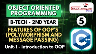 Lec 5 | Polymorphism and Message passing | Features of OOP's | OOPM B-Tech 2nd Year