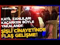 İstanbul Şişli'deki Vahşette Katil Zanlıları Kaçarken Böyle Yakalandı! İşte O Anlar...